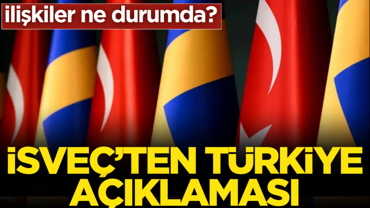 İsveç’ten Türkiye açıklaması!