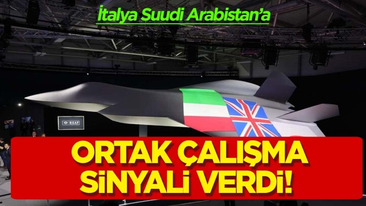 İtalya’dan Suudi Arabistan’a GCAP savaş uçağı sinyali