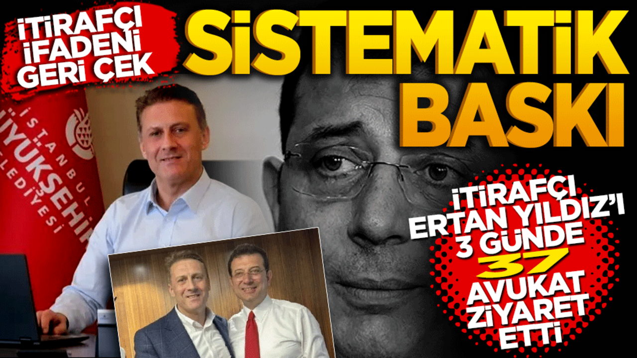 ‘İtirafçı ifadeni geri çek’ Sistematik Baskı! İtirafçı Ertan Yıldız’ı 3 günde 37 avukat ziyaret etti