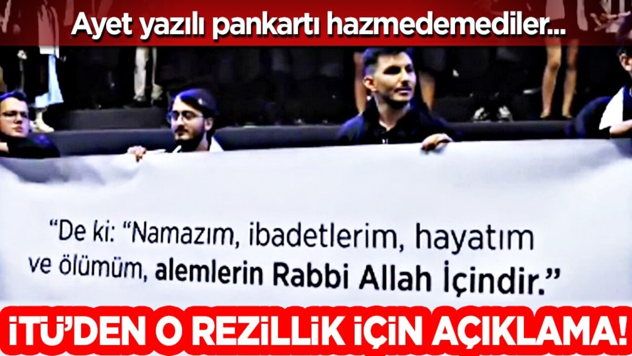 İTÜ mezuniyetinde ayet yazılı pankart hazımsızlığı yapılmıştı! İTÜ'den açıklama geldi...