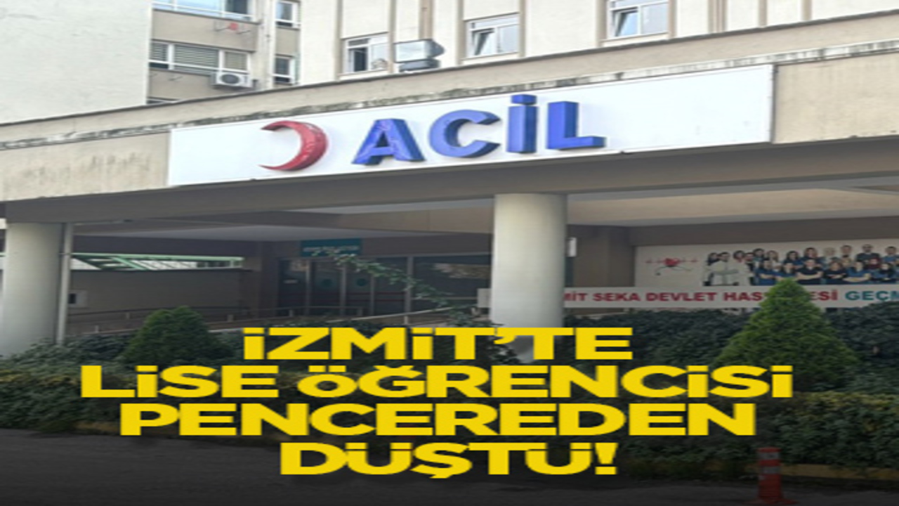 İzmit’te lise öğrencisi pencereden düştü!
