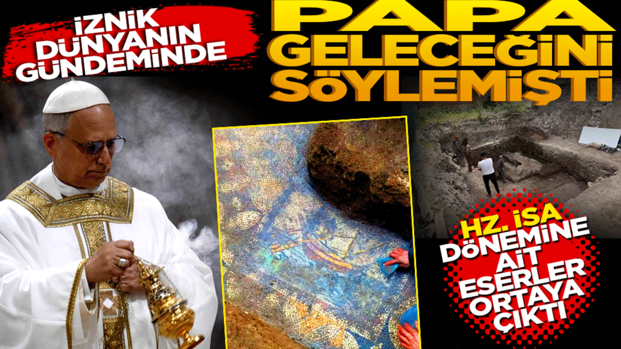 İznik dünyanın gündeminde! Papa geleceğini açıklamıştı: Şimdi de Hz. İsa dönemine ait eser çıktı