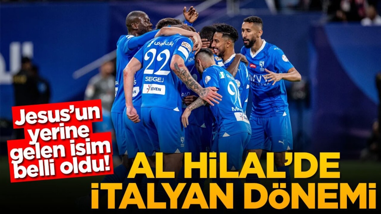 Jesus’un yerine gelen isim belli oldu! Al Hilal'de İtalyan dönemi