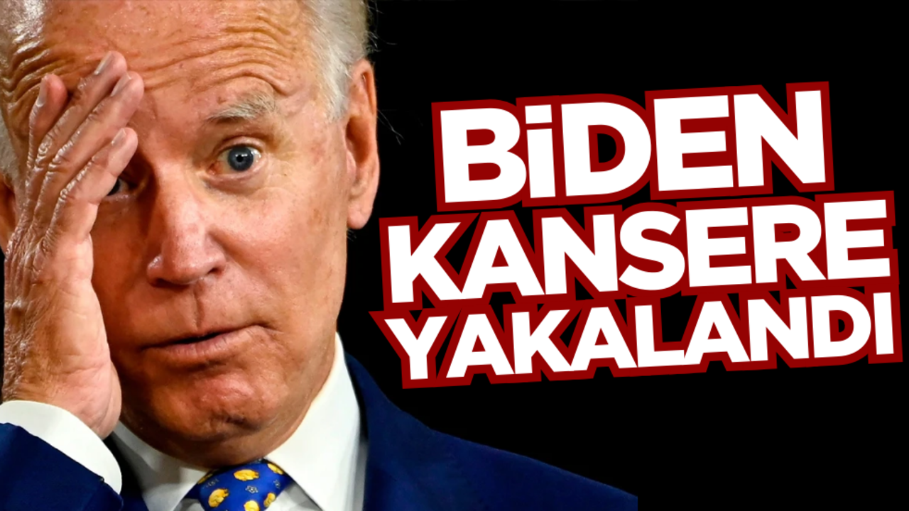 Joe Biden kansere yakalandı