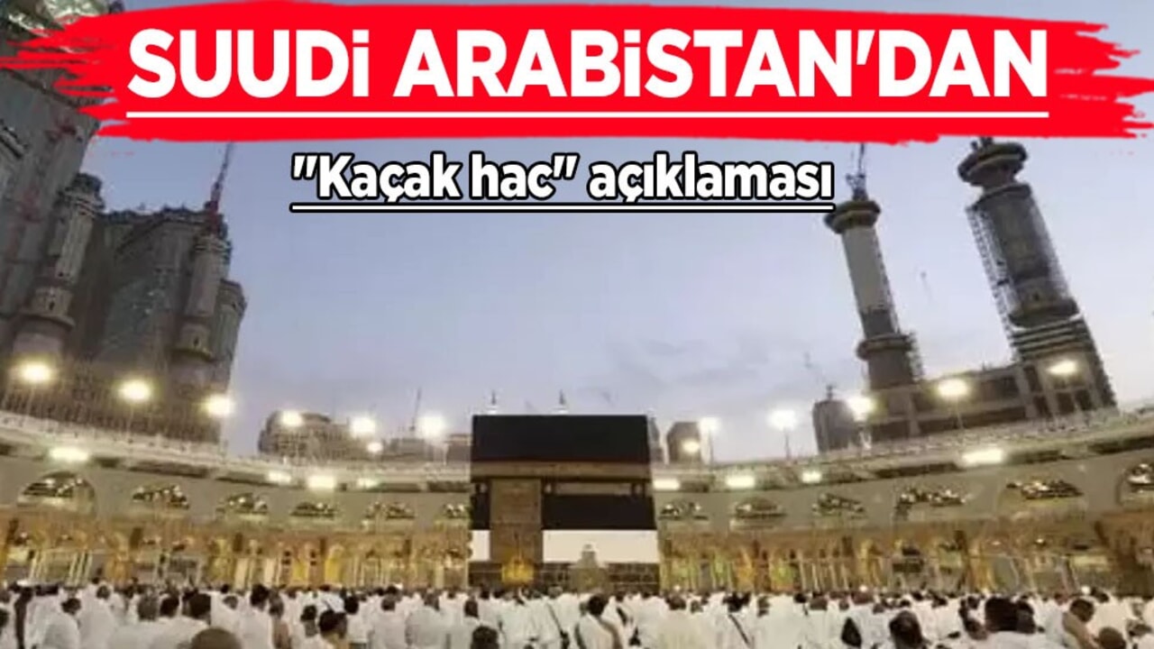 Kaçak hacca geçit yok: Arap ülkesinden 'kaçak hac' açıklaması! Bir ilk, o yeni kurallar