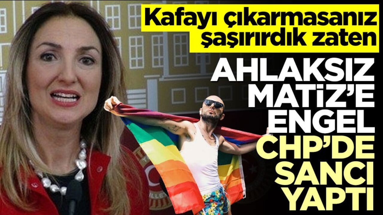 Kafayı çıkarmasınız şaşırırdık zaten! Ahlaksız Matiz’e engel CHP’de sancı yaptı