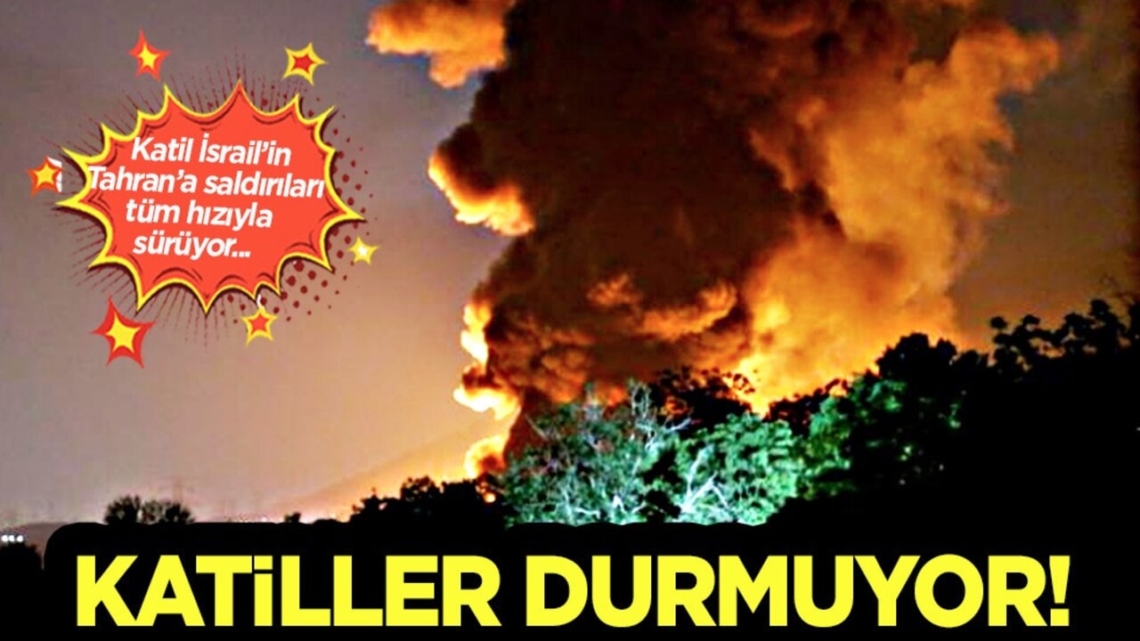 Kalleş saldırılarına rağmen yine İsrail, Tahran'a saldırdı: Petrol rafinerisi hedef alındı! 