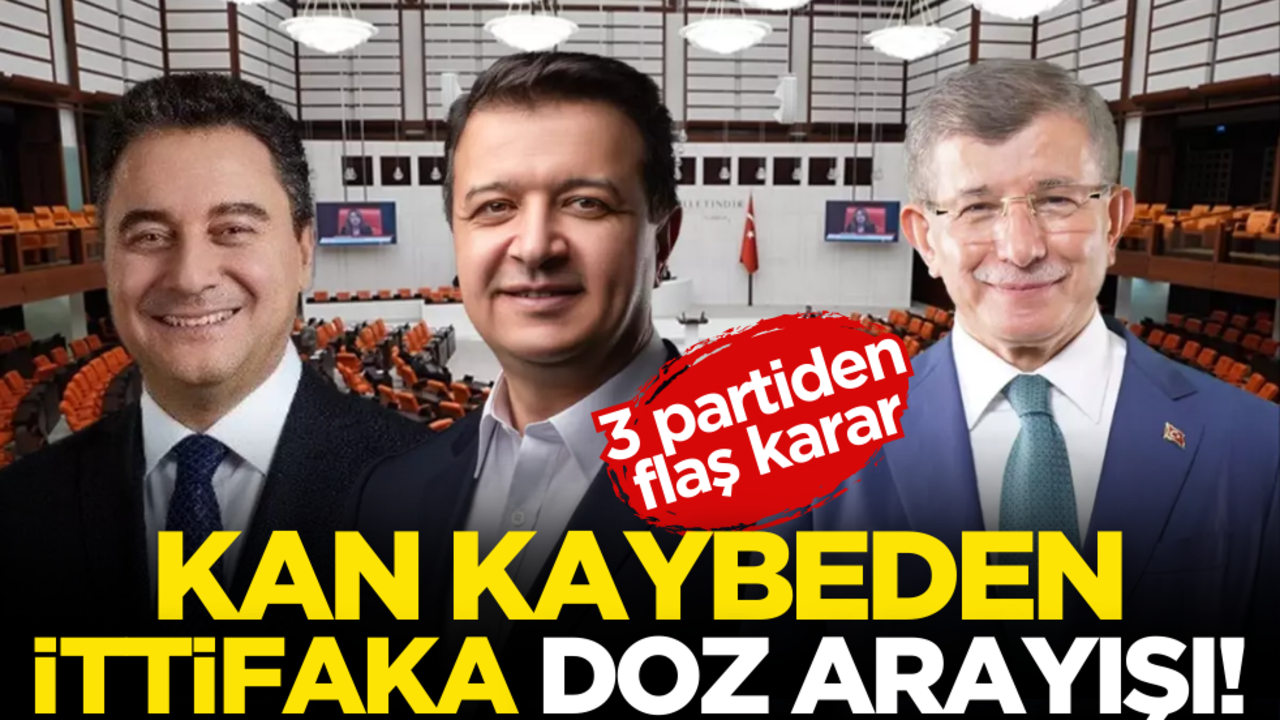 Kan kaybeden ittifaka doz arayışı! 3 partiden flaş karar