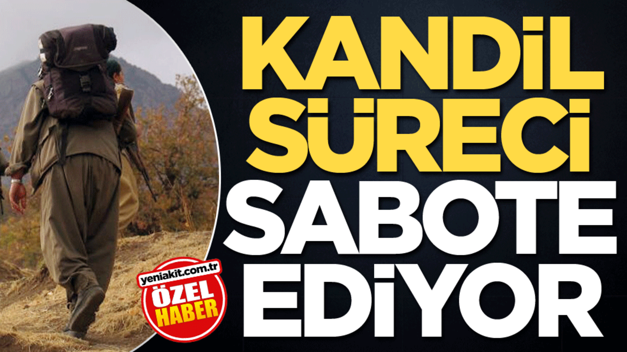 Kandil süreci sabote ediyor