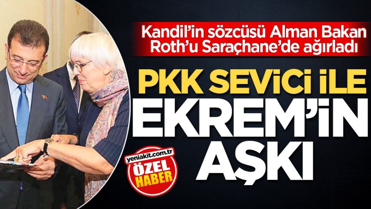 Kandil’in sözcüsü Alman Bakan Roth’u Saraçhane’de ağırladı! PKK sevici ile Ekrem'in aşkı