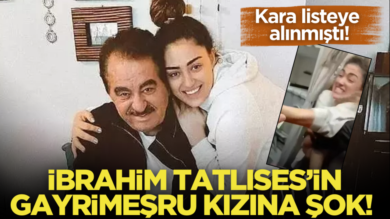 Kara listeye alınmıştı! İbrahim Tatlıses’in gayrimeşru kızına şok