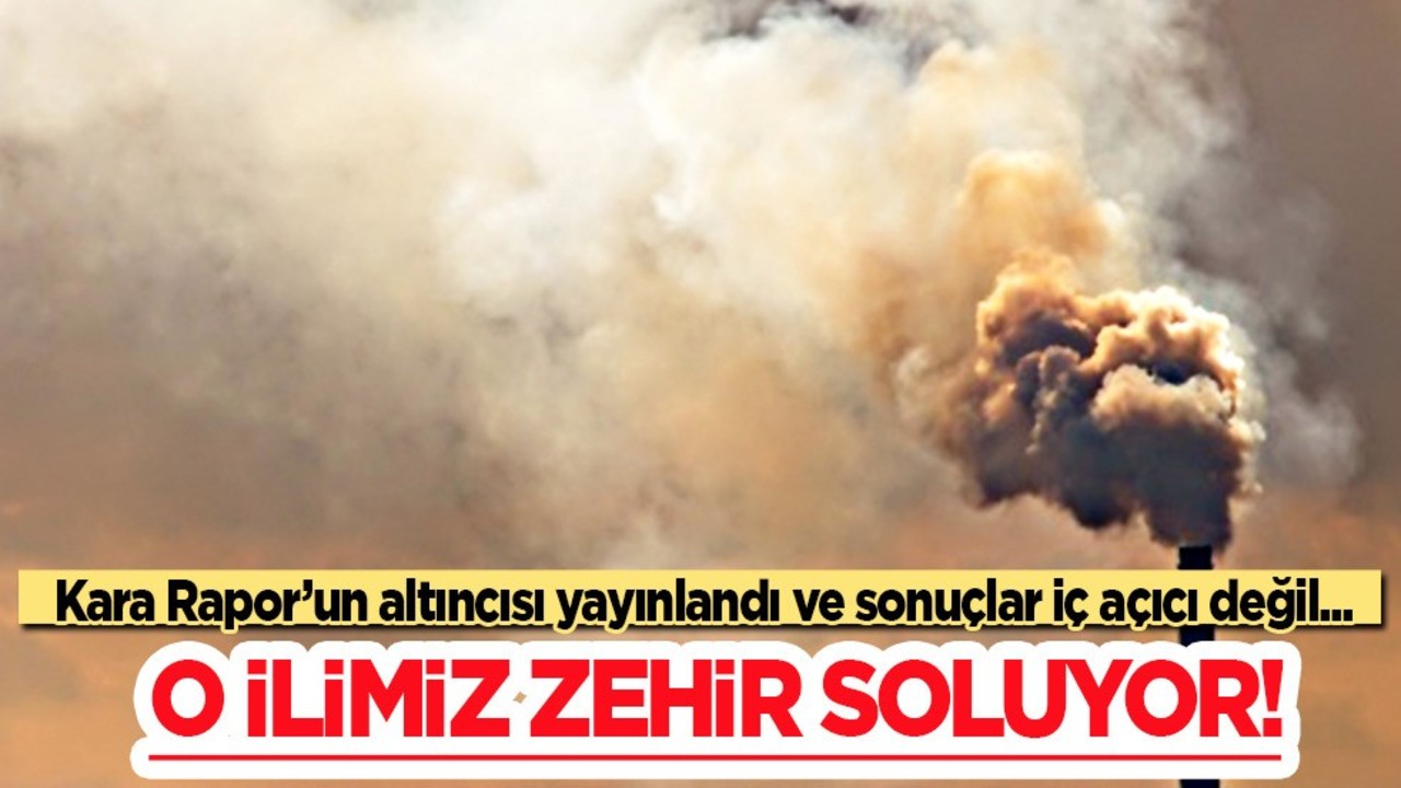 Kara rapor şaşkınlığa yol açtı: Türkiye'de yüzde 92’si kirli hava soluyor! Peki, havası en kirli il hangisi?