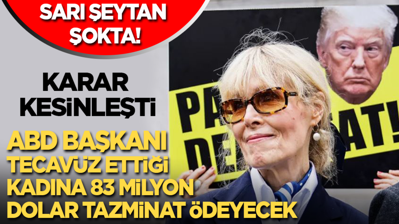 Karar kesinleşti! ABD başkanı, tecavüz ettiği kadına 83,3 milyon dolar tazminat ödeyecek