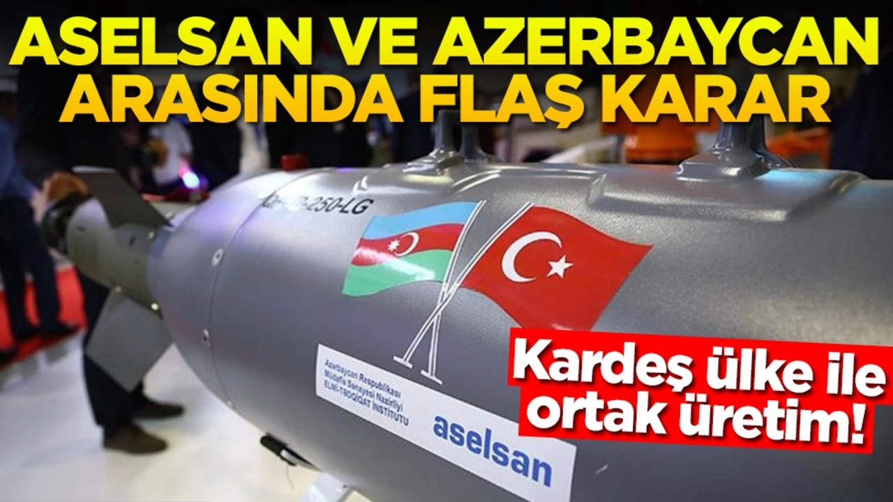 Kardeş ülke ile ortak üretim! ASELSAN ve Azerbaycan arasında flaş karar
