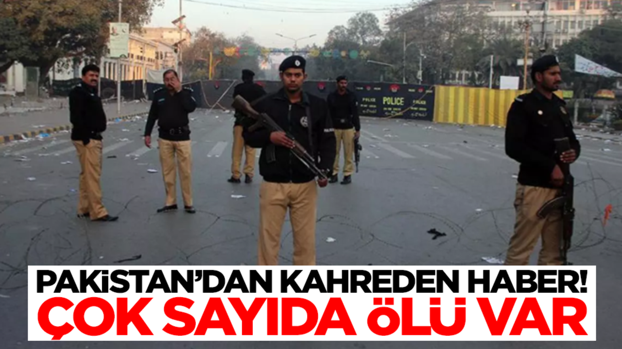 Kardeş ülke Pakistan'dan kahreden haber! Çok sayıda ölü var