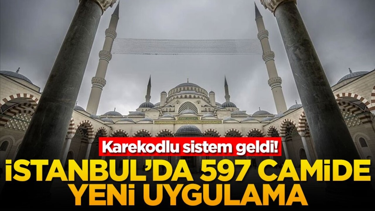 Karekodlu sistem geldi! İstanbul'da 597 camide yeni uygulama