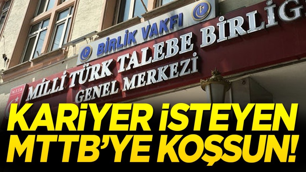Kariyer isteyen MTTB’ye koşsun!