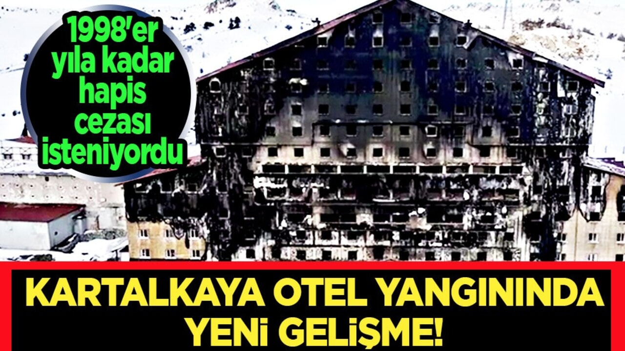 Kartalkaya otel yangınında flaş gelişme! 22 yıl 6 ay hapis cezası: İsimler bir bir açıklandı 