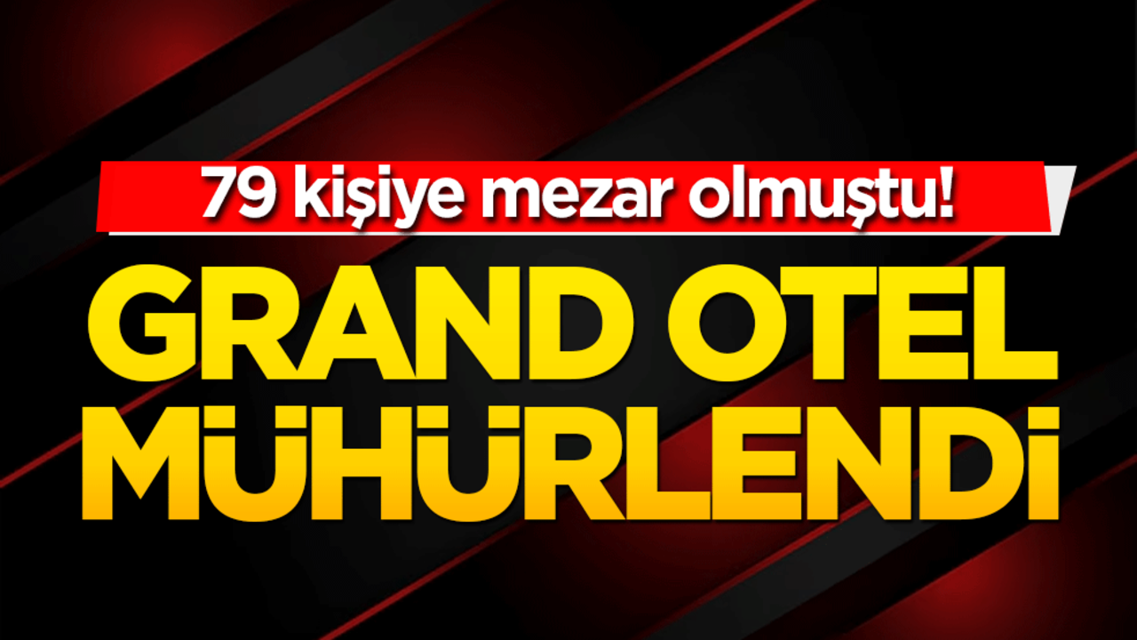 Kartalkaya'da yangın faciasının yaşandığı otel mühürlendi