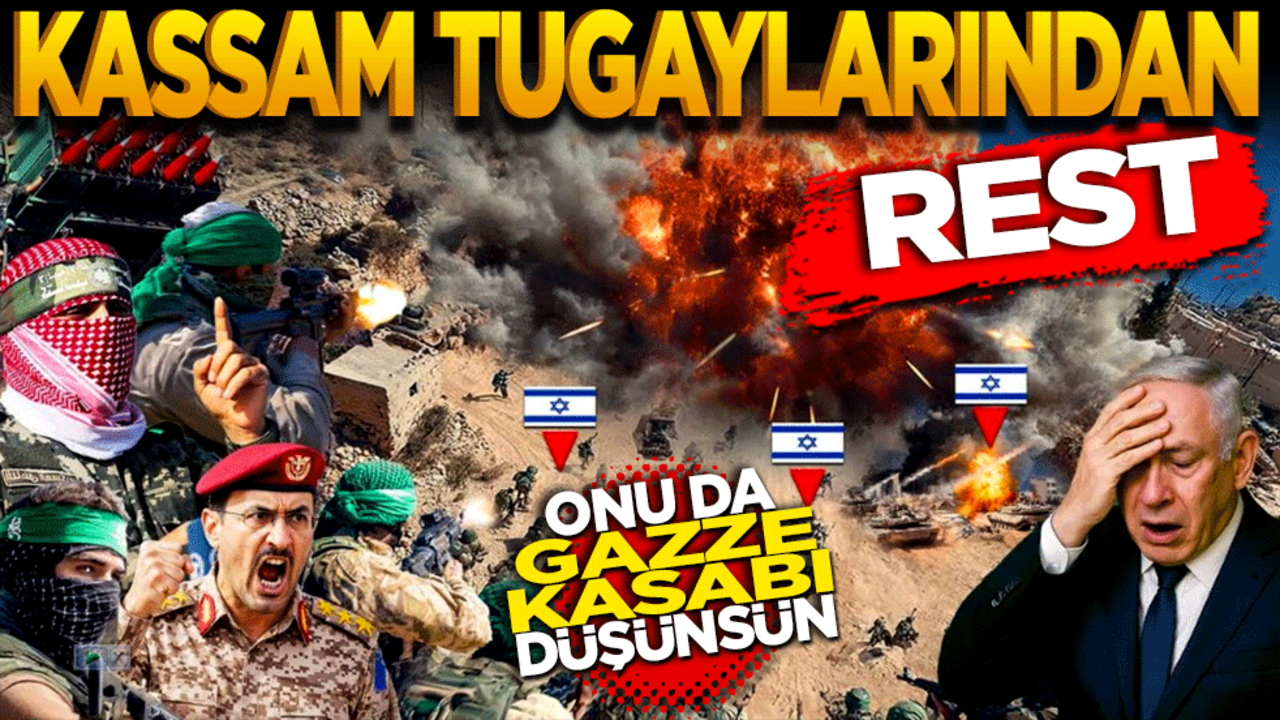 Kassam Tugaylarından rest! Onu da Gazze Kasabı düşünsün