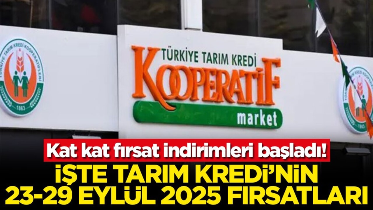 Kat kat fırsat indirimleri başladı! İşte Tarım Kredi'nin 23-29 Eylül 2025 fırsatları