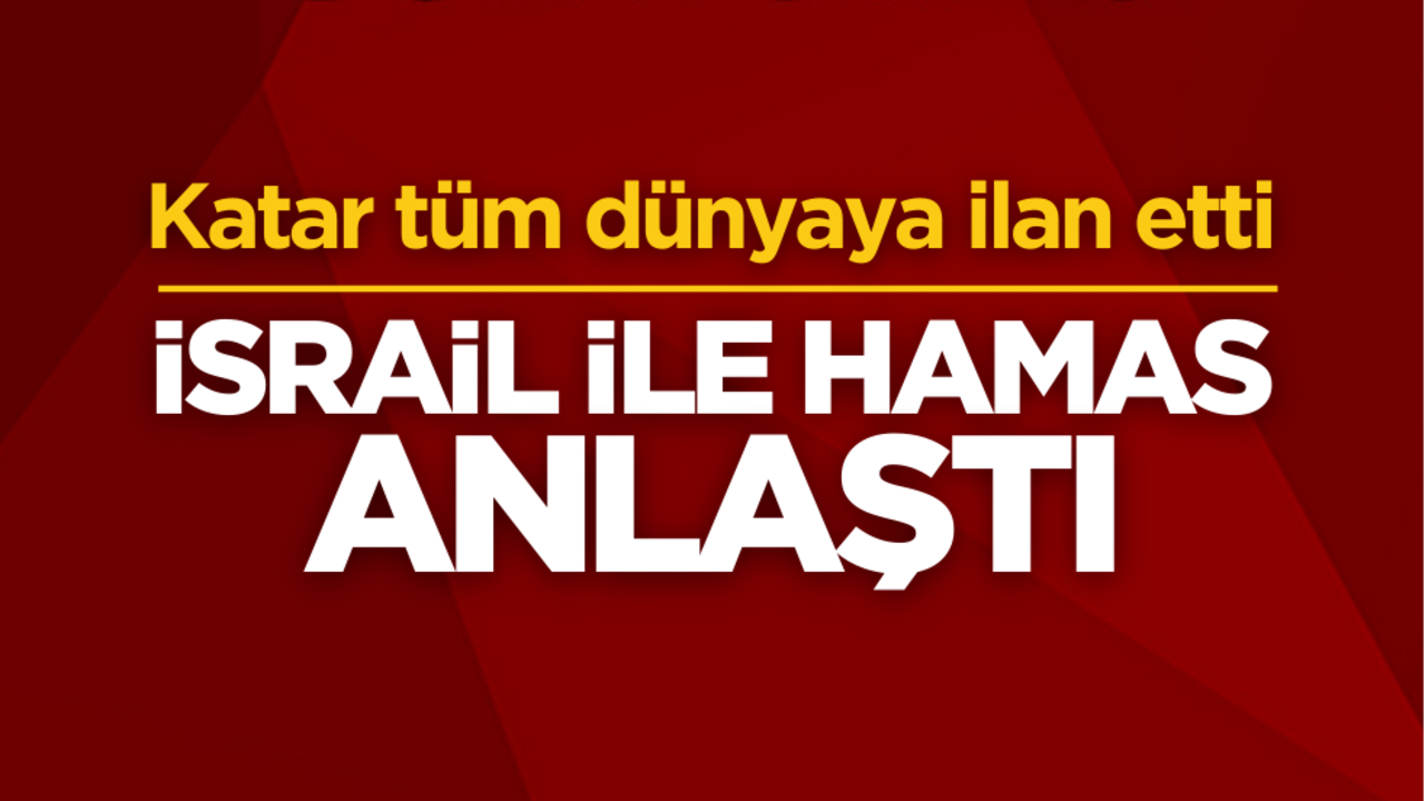 Katar tüm dünyaya ilan etti: İsrail ile Hamas anlaşmaya vardı!