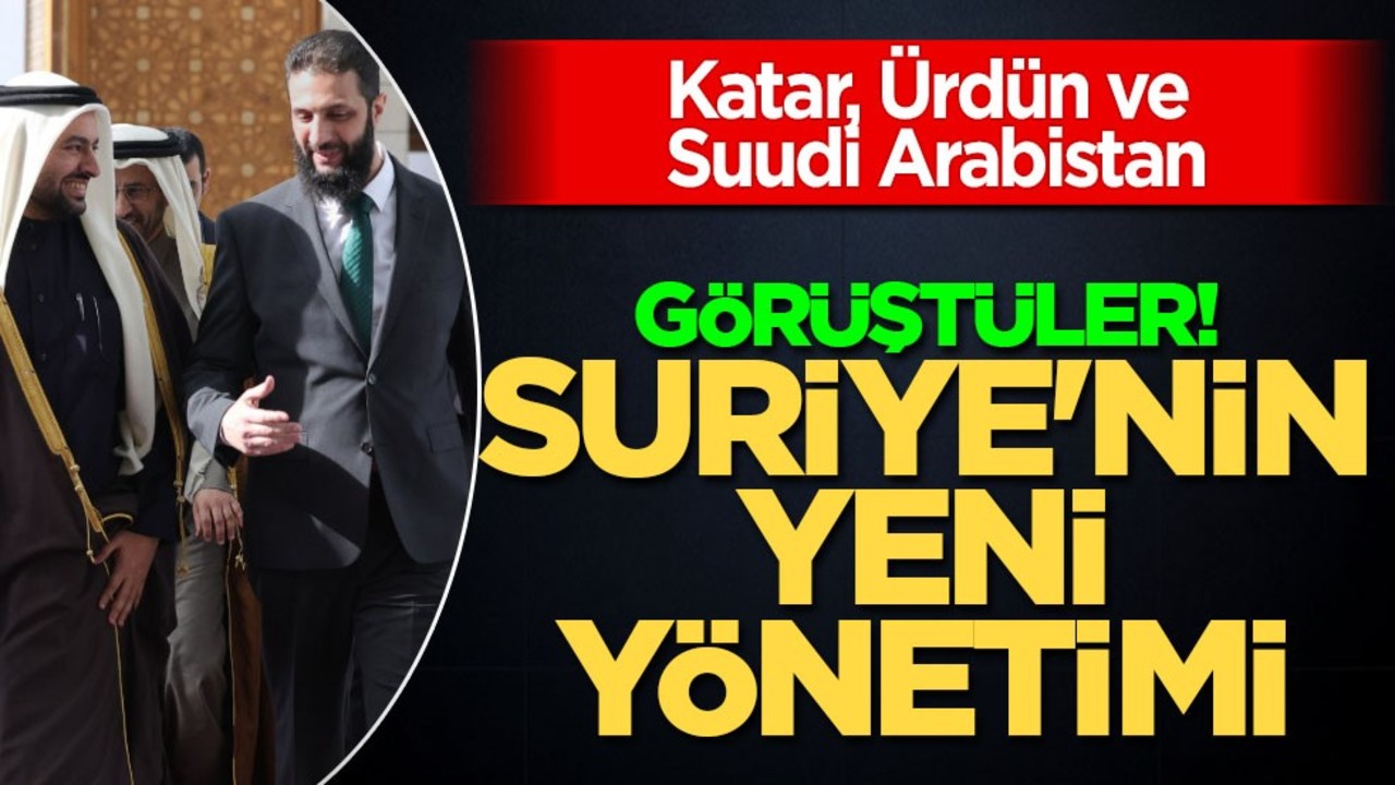 Katar, Ürdün ve Araplar Suriye için görüşüyor: İran temas yok diyor! Bu hiç beklenmiyordu