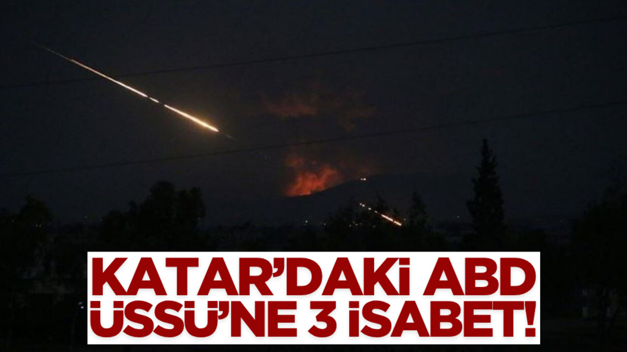 Katar’da bulunan ABD’nin El-Udeyd Üssü'ne 3 füze isabet etti