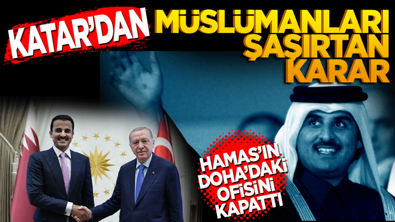 Katar’dan Müslümanları şaşırtan karar! Hamas’ın Doha’daki ofisini neden kapattı?