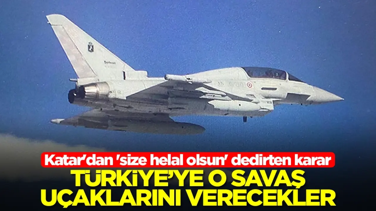 Katar'dan 'size helal olsun' dedirten karar: O uçakları Türkiye'ye verecekler