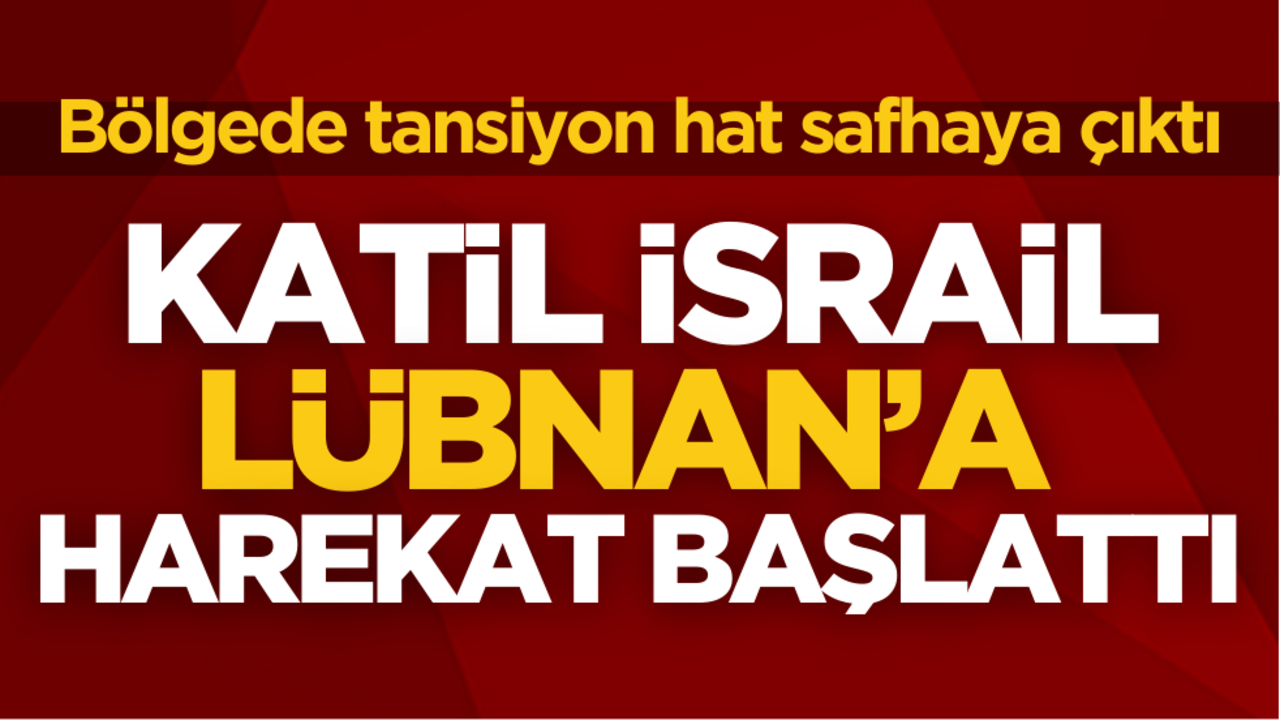 Katil İsrail Lübnan’a harekat başlattı! Hizbullah’ın kalesine şiddetli saldırılar…