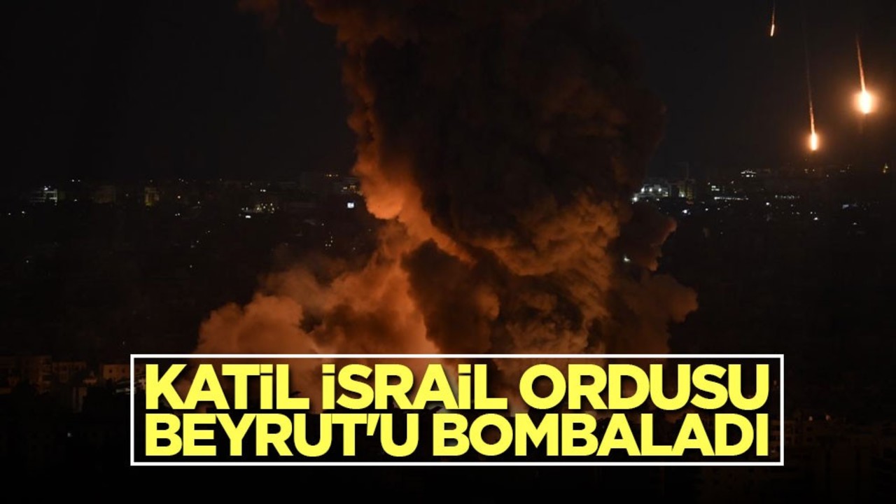 Katil İsrail ordusu, Beyrut'u bombaladı