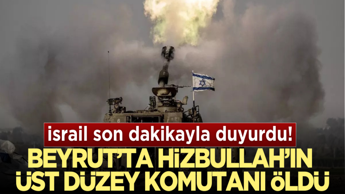 Katil İsrail’den Beyrut’a saldırı! Hizbullah’ın üst düzey komutanı öldürüldü