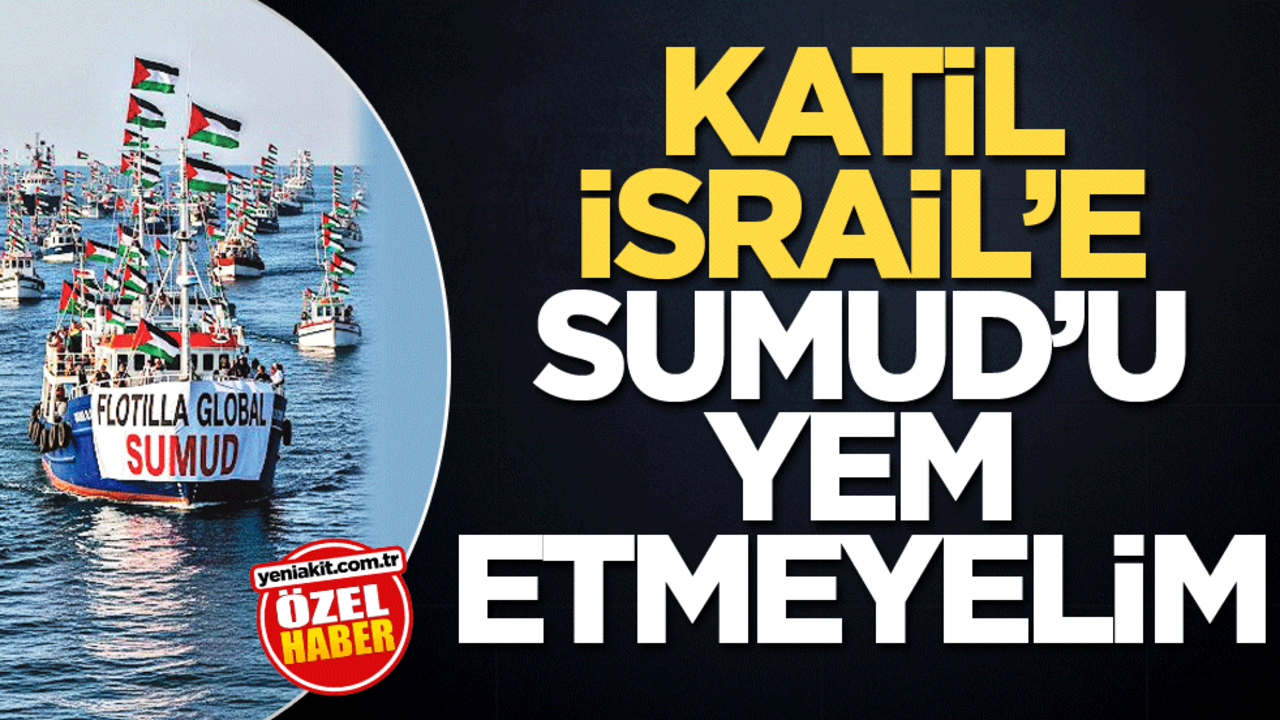 Katil İsrail'e Sumud'u yem etmeyelim