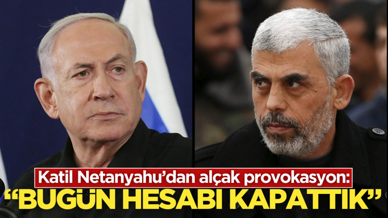 Katil Netanyahu’dan alçak provokasyon!