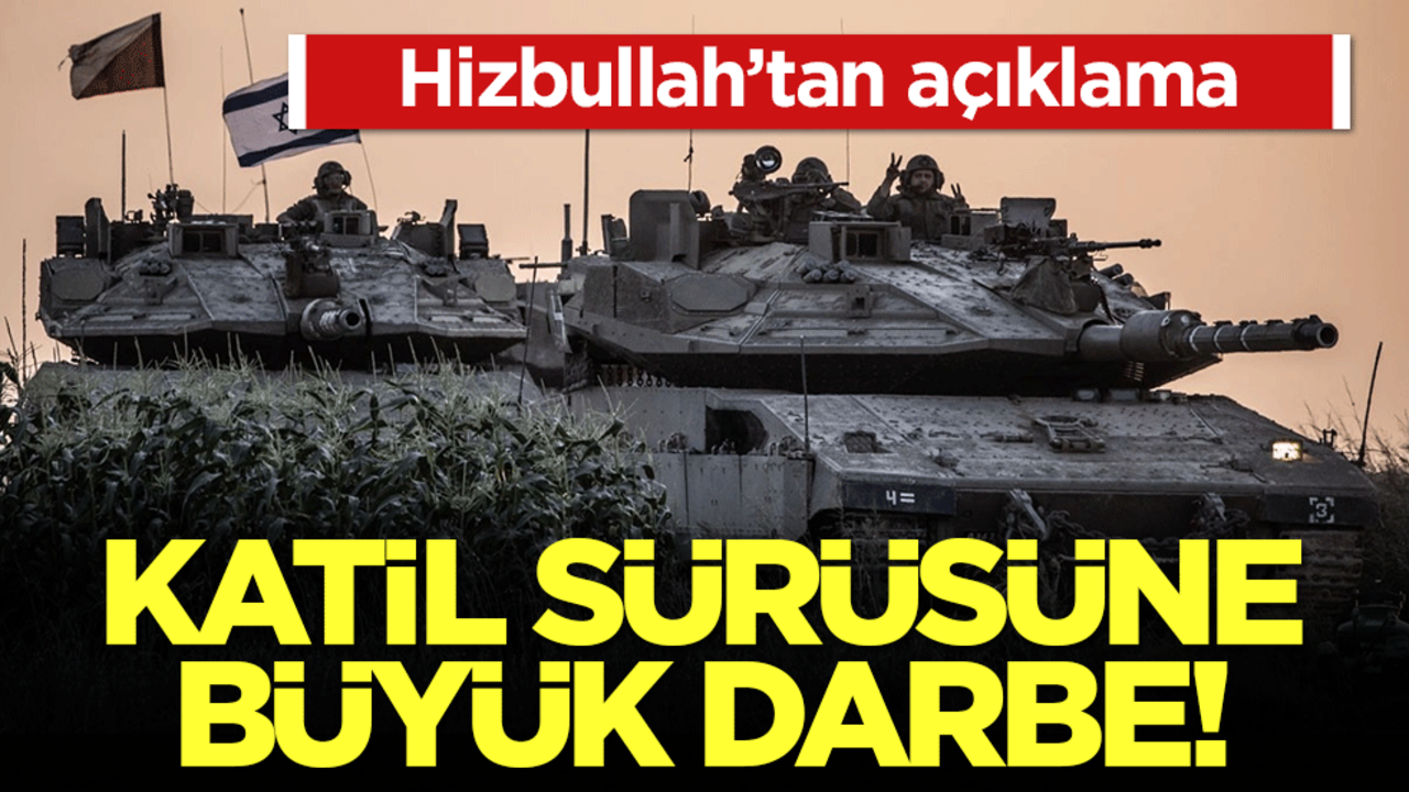 Katil sürüsüne büyük darbe! Hizbullah'tan açıklama!