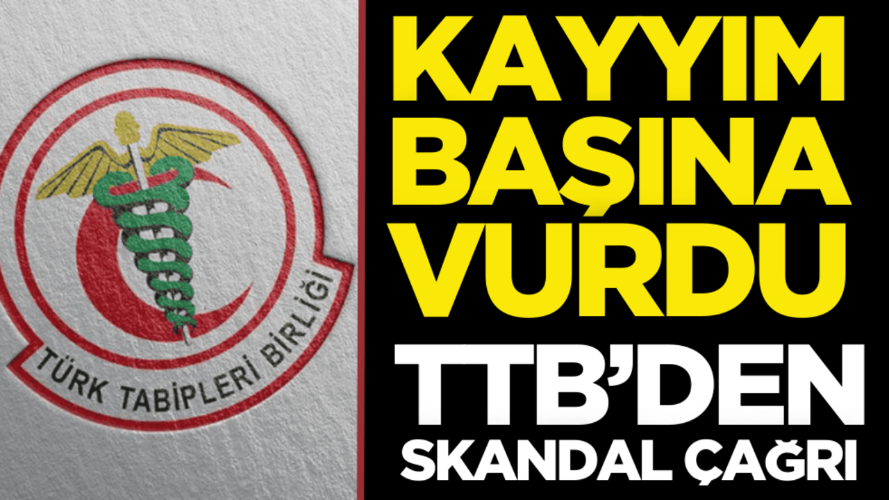 Kayyum başına vurdu! TTB’den skandal çağrı