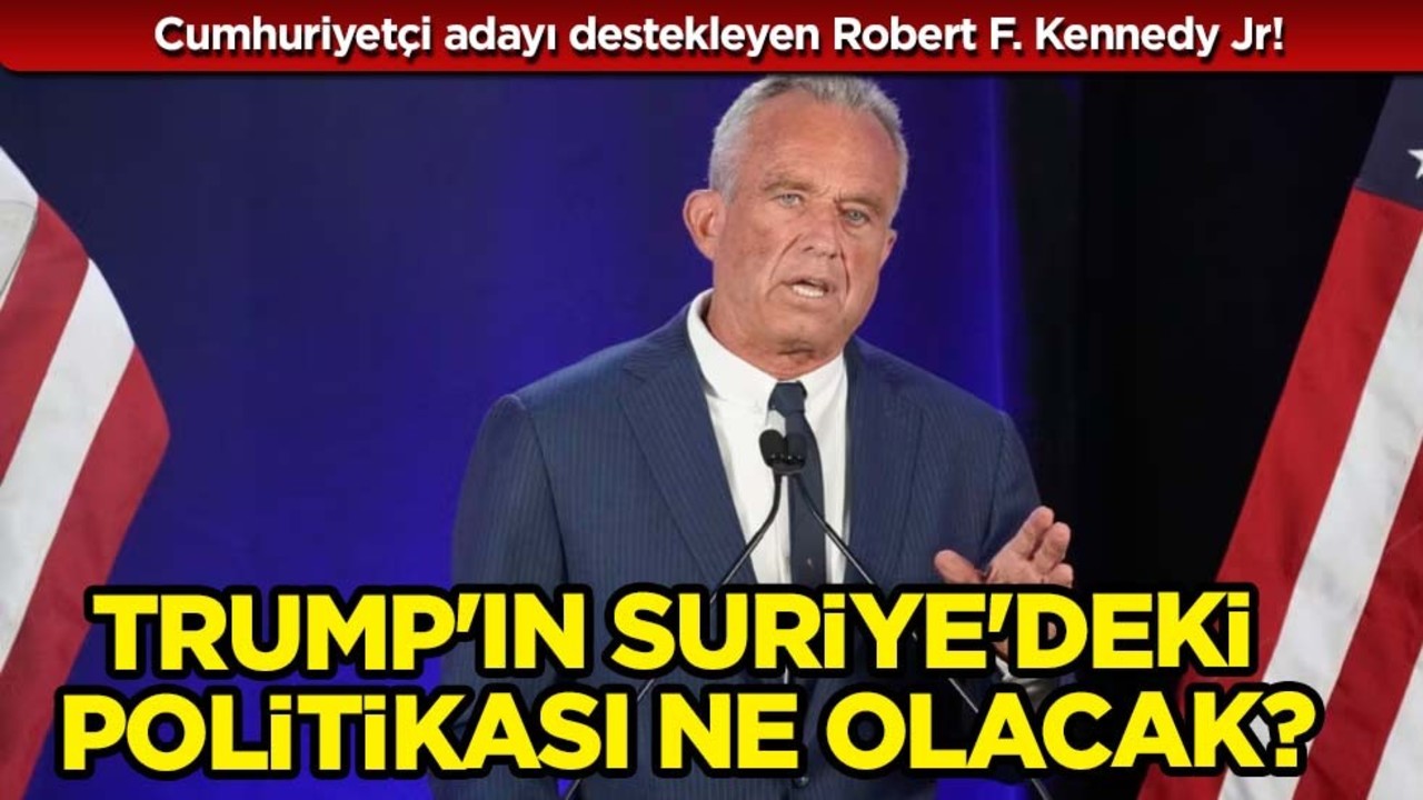 Kennedy: Suriye-Türkiye sınırında 500 asker var! Trump'ın Suriye'deki politikası ne olacak?
