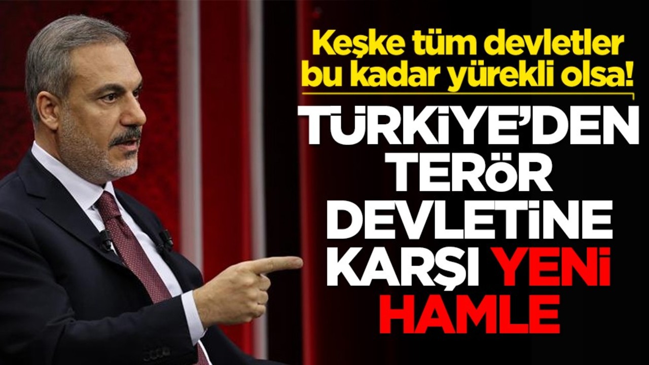 Keşke tüm devletler bu kadar yürekli olsa! Türkiye'den terör devletine karşı yeni hamle