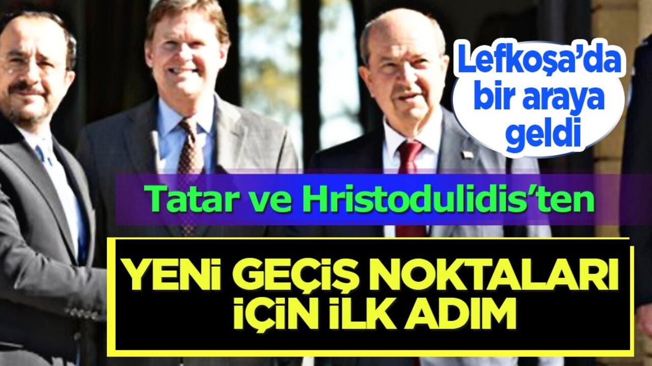 Kıbrıs Rumlar ile geçiş noktalarını görüştü: İlk hamle yayınlandı! Tekrar başlayacaklar
