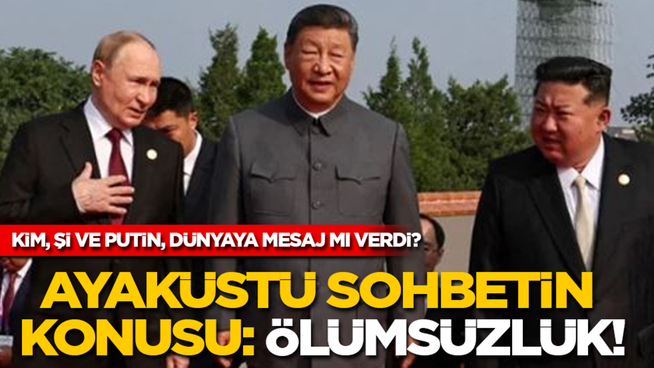 Kim, Şi ve Putin, dünyaya mesaj mı verdi? Ayaküstü ölümsüzlüğü konuştular!
