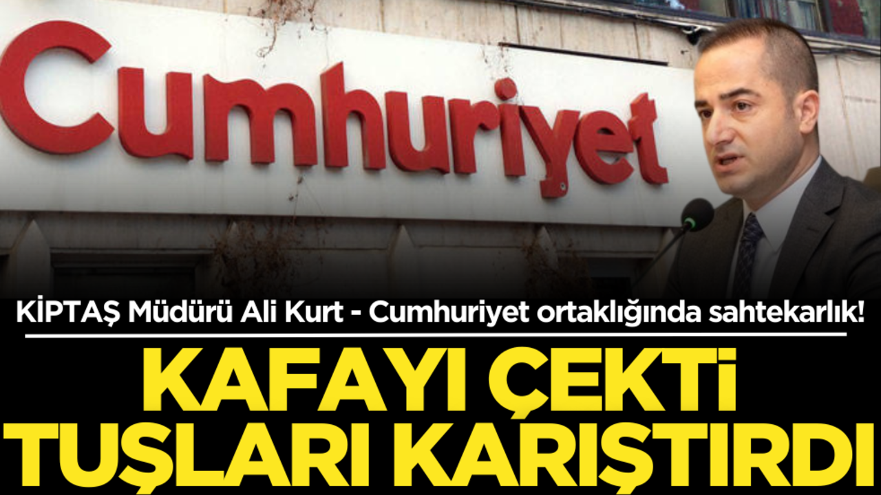 KİPTAŞ Müdürü Ali Kurt - Cumhuriyet ortaklığında sahtekarlık! Kafayı çekti, tuşları karıştırdı