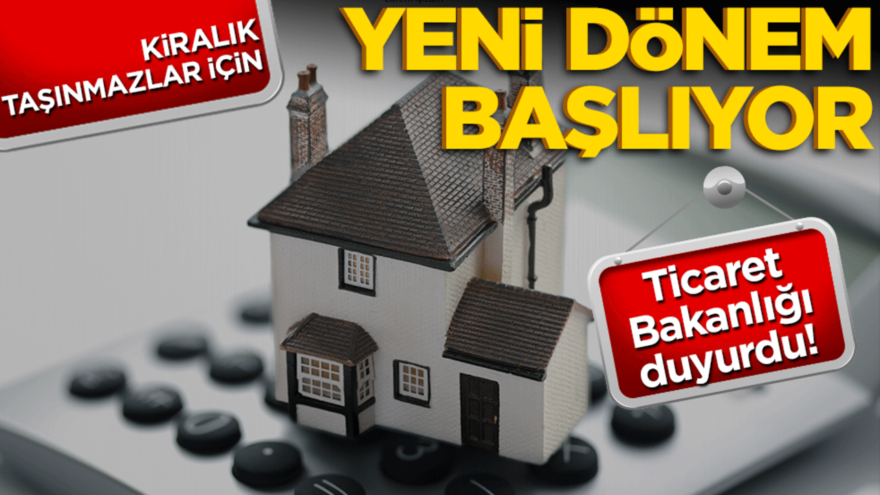 Kiralık taşınmaz ilanları için yeni dönem başlıyor! Yetki doğrulaması zorunluluğu getirildi