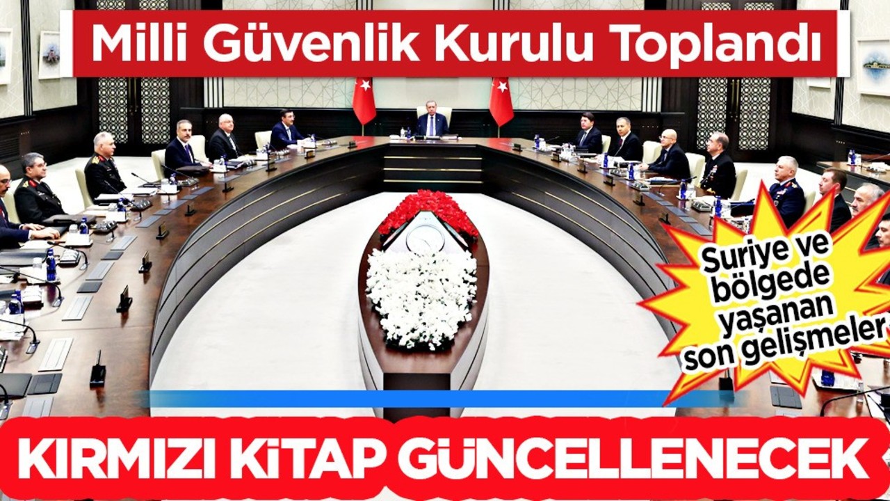 Milli Güvenlik Kurulu (MGK) toplandı! 'Kırmızı Kitap' güncellenecek! Kırmızı Kitap nedir?