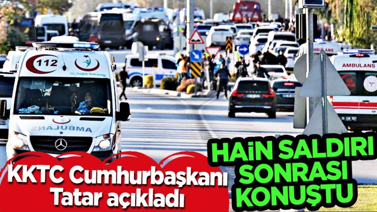 KKTC Cumhurbaşkanı Tatar TUSAŞ'a terör saldırısı ile ilgili mesajı gönderdi: Bakın ne, o paylaşım