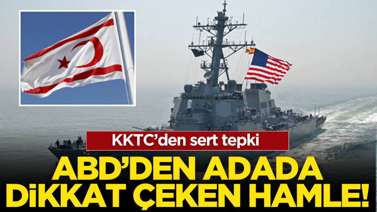 KKTC’den ABD’nin Adadaki hamlesine sert tepki!