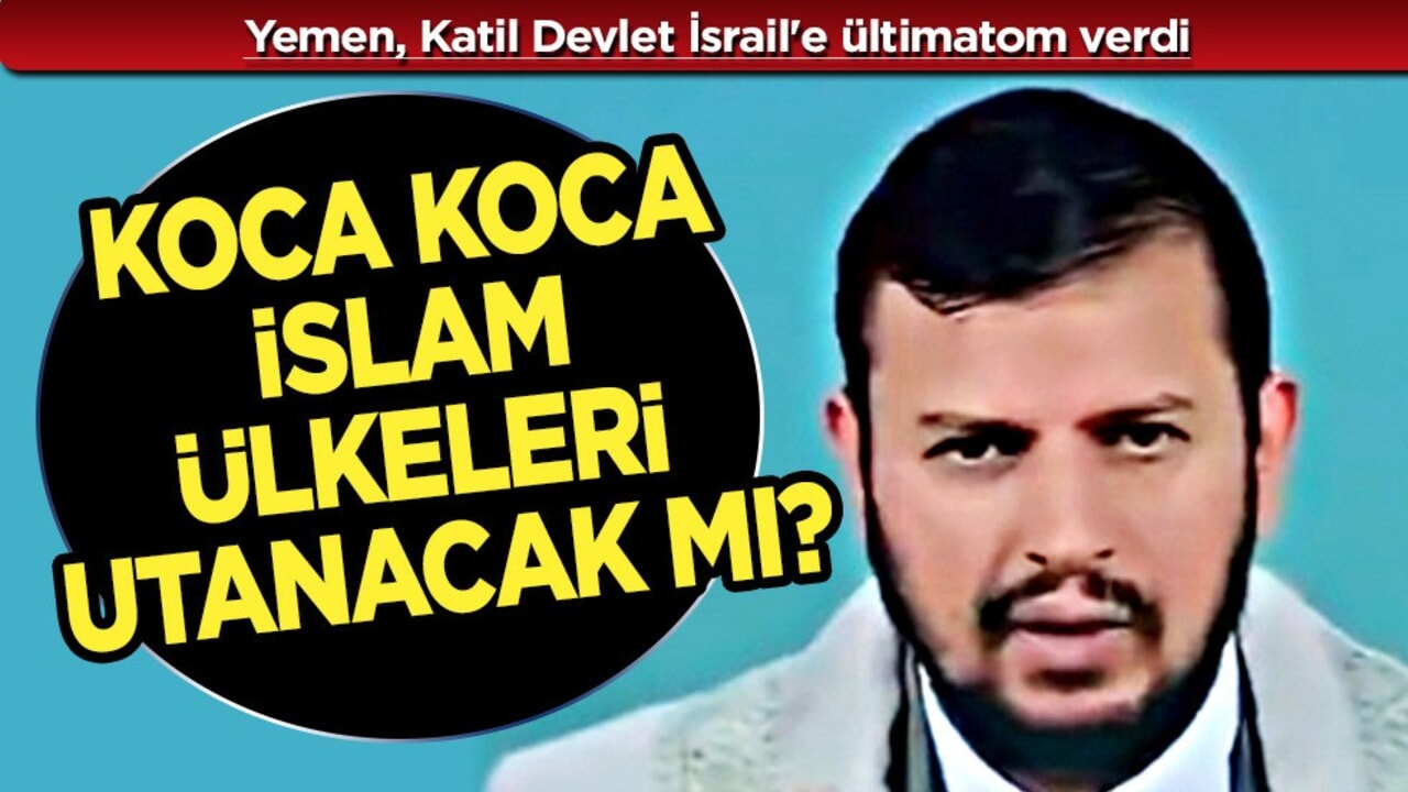 Koca koca İslam ülkeleri utanacak mı? Yemen, İsrail'e ültimatom verdi: Gazze'ye yardım girişi