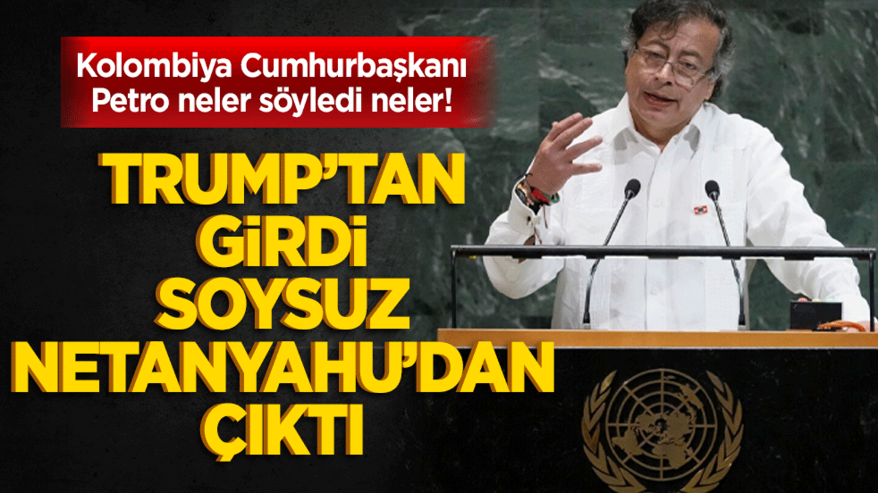 Kolombiya Cumhurbaşkanı Petro’dan sert çıkış! Netanyahu ve destekçilerine tepki gösterdi
