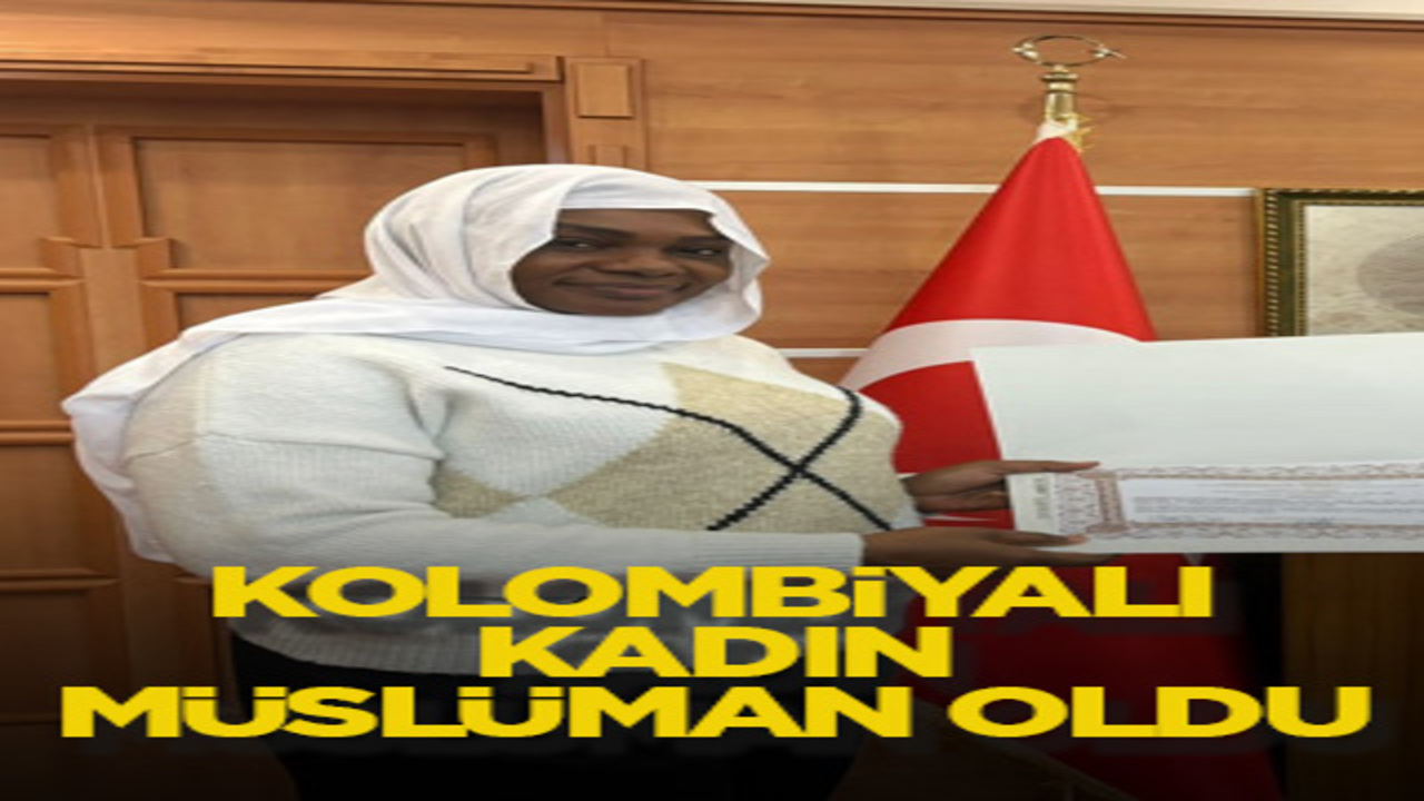Kolombiyalı kadın Müslüman oldu