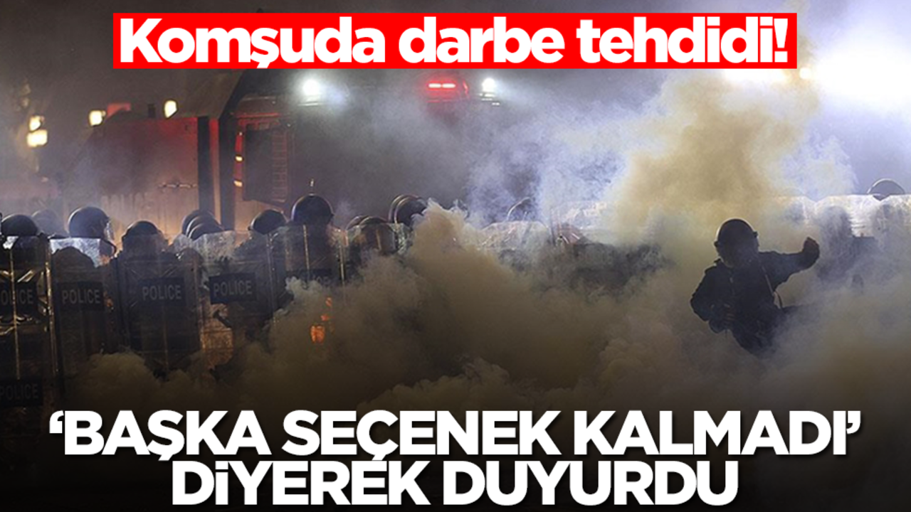 Komşuda darbe tehdidi! 'Başka seçenek kalmadı' diyerek duyurdu